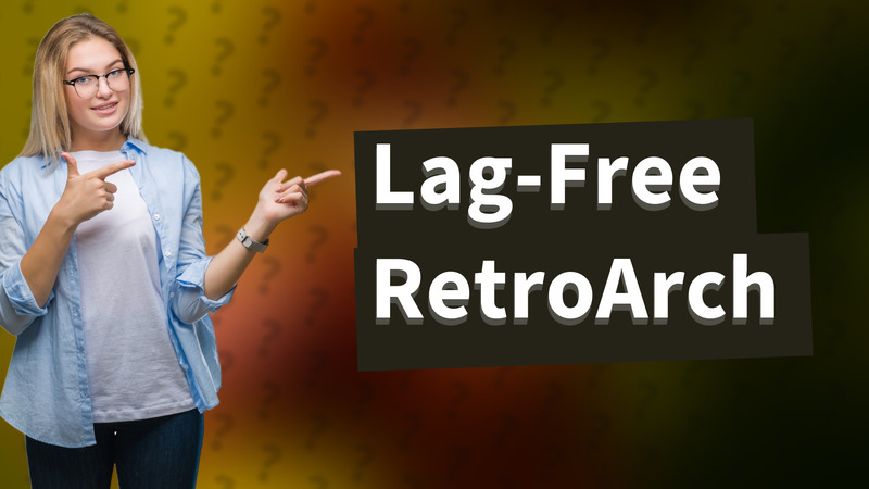 Lag-Free RetroArch