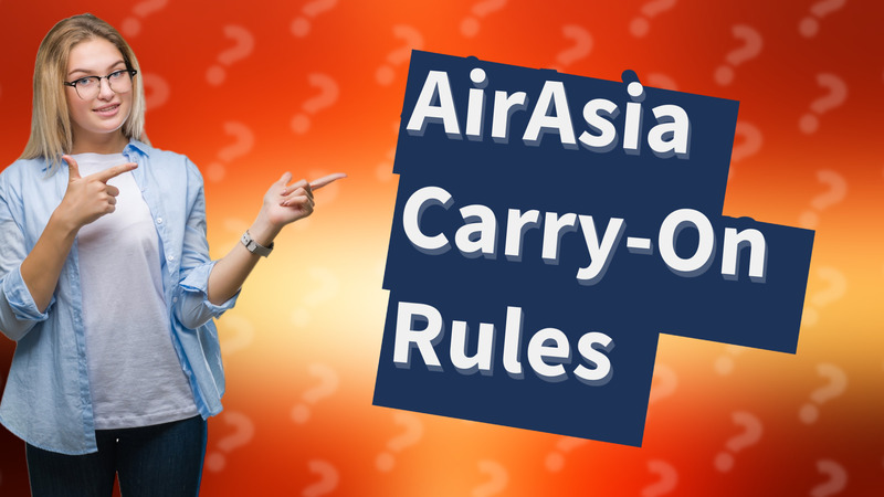 AirAsia Carry-On Rules