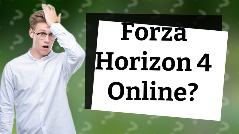 Forza Horizon 4 Online?