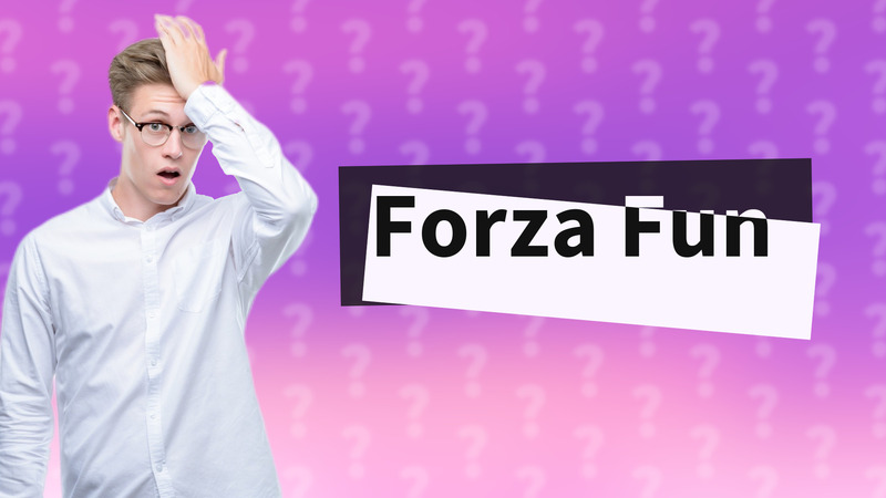 Forza Fun