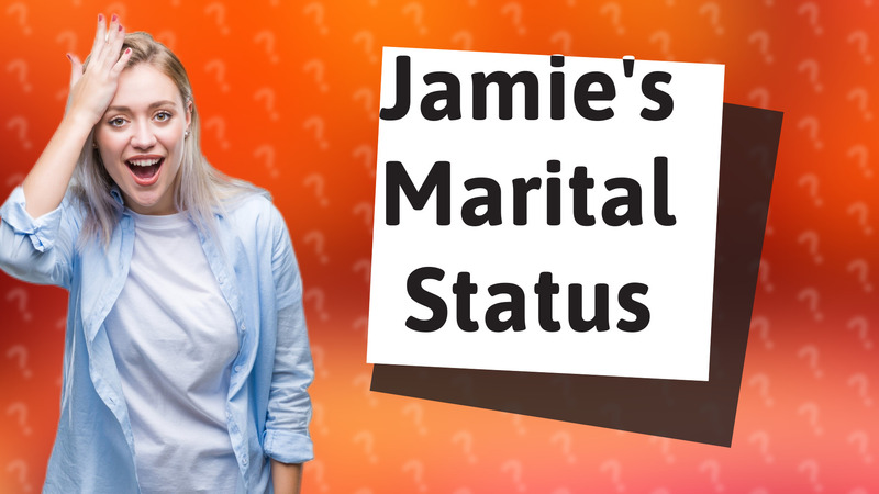 Jamie's Marital Status