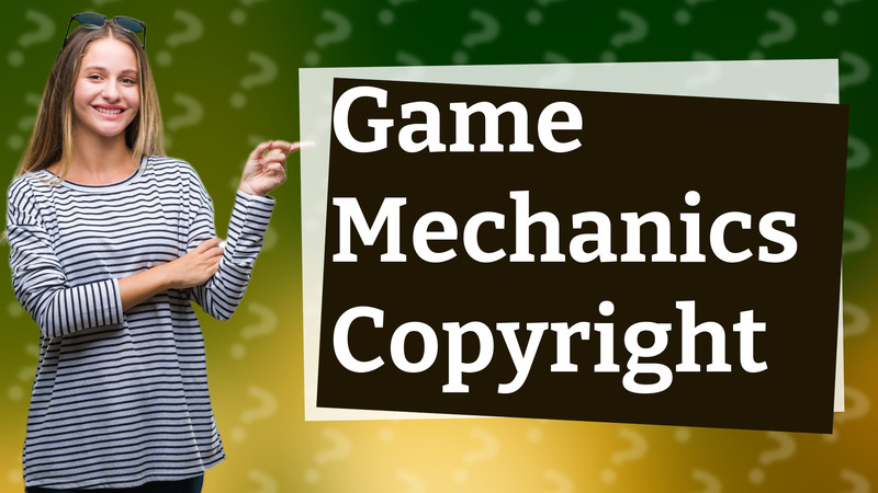 Game Mechanics Copyright