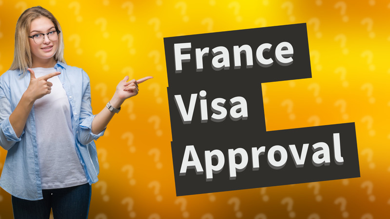 France Visa Approval