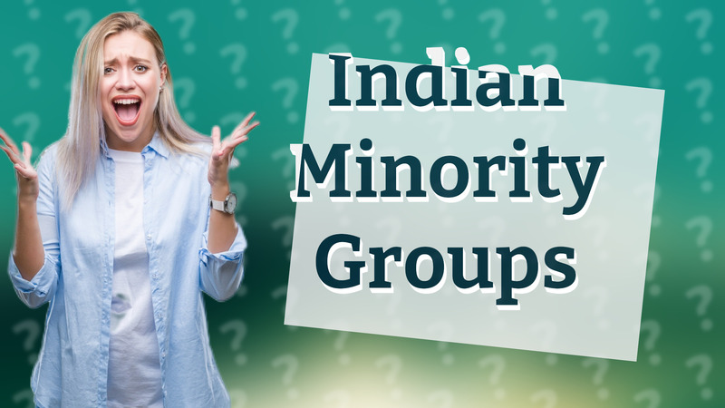 Indian Minority Groups