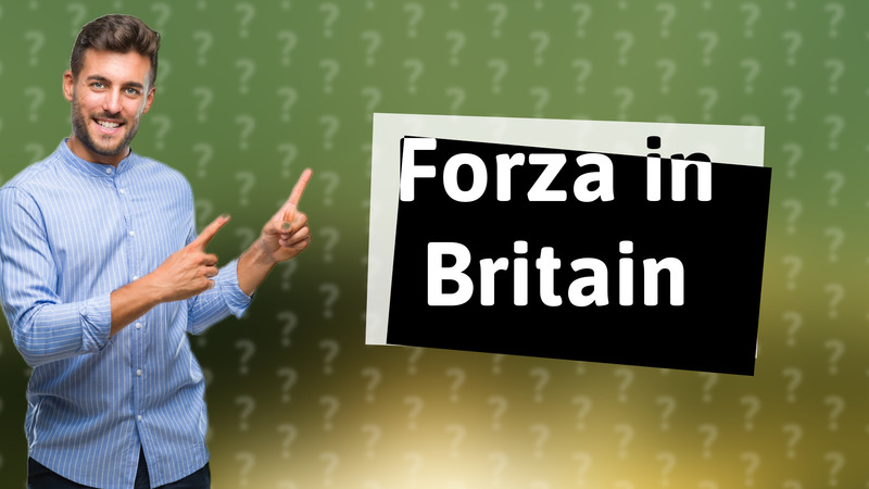 Forza in Britain