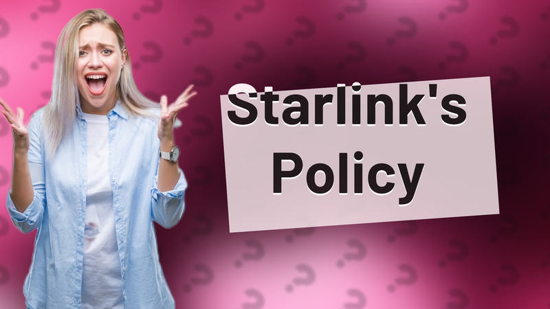 Starlink's Policy