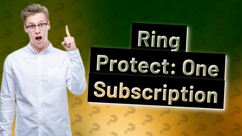 Ring Protect: One Subscription