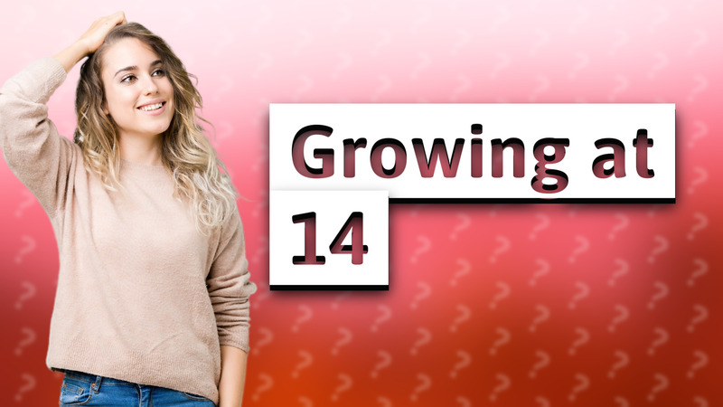 Growing at 14