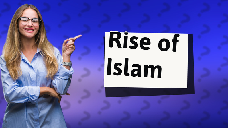 Rise of Islam