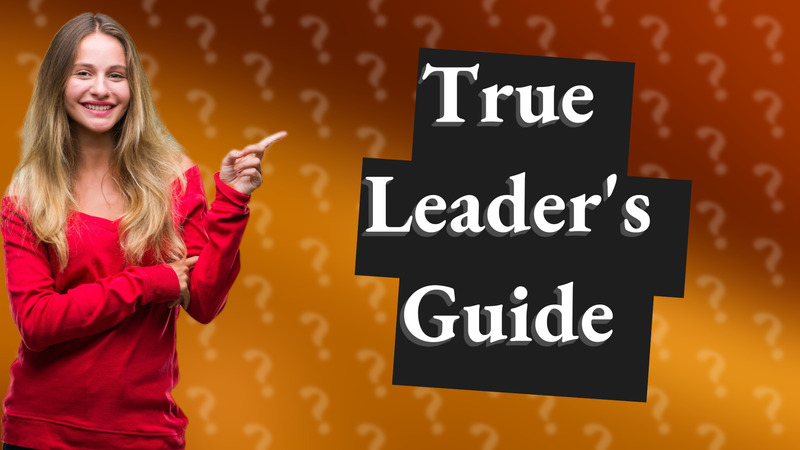 True Leader's Guide