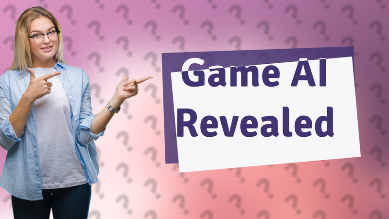 Game AI Revealed