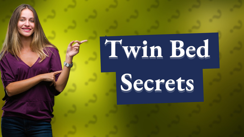 Twin Bed Secrets