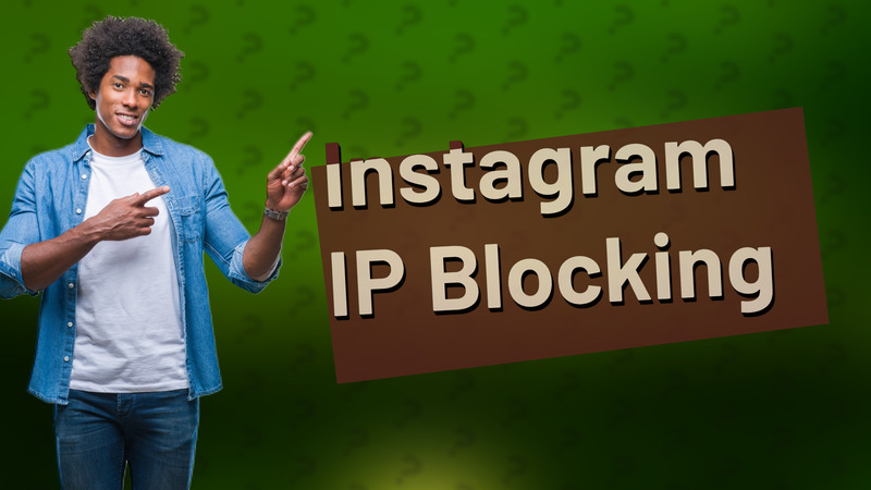 Instagram IP Blocking