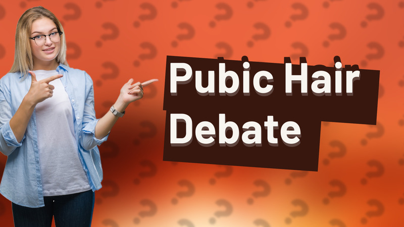 Pubic Hair Debate