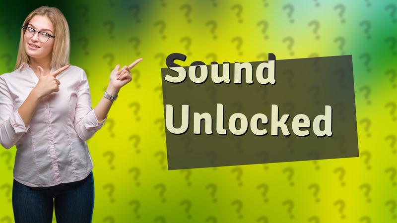 Sound Unlocked