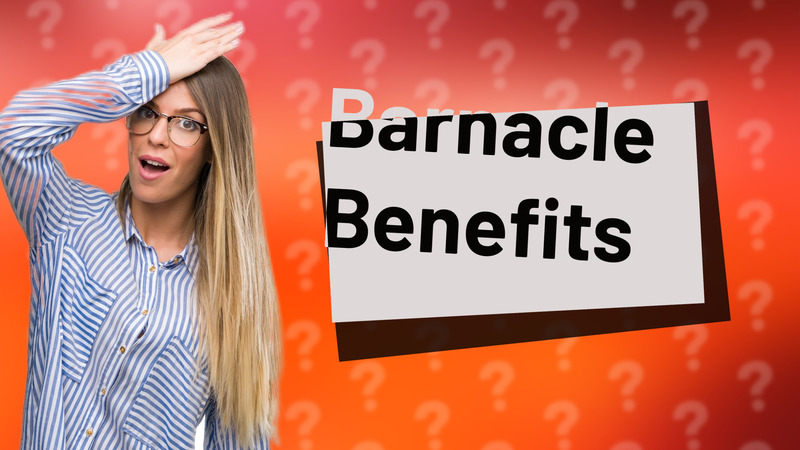Barnacle Benefits