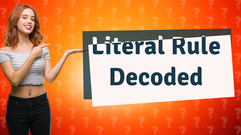 Literal Rule Decoded