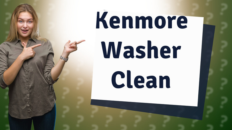 Kenmore Washer Clean