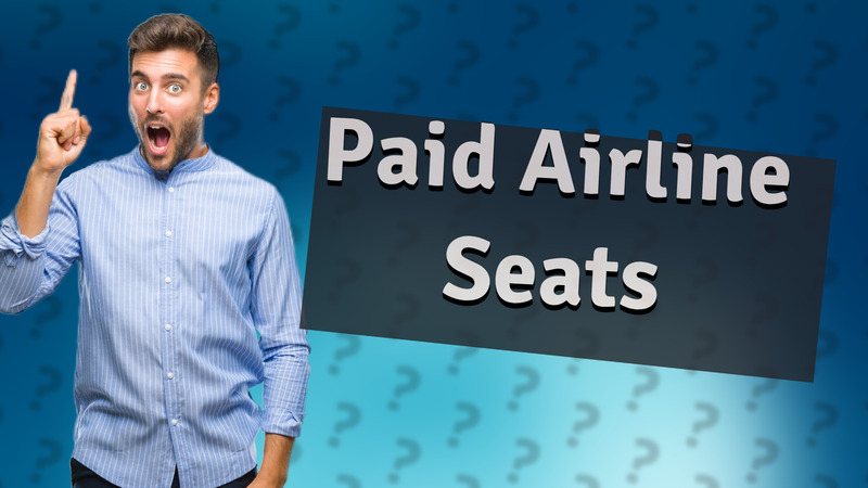 Paid Airline Seats