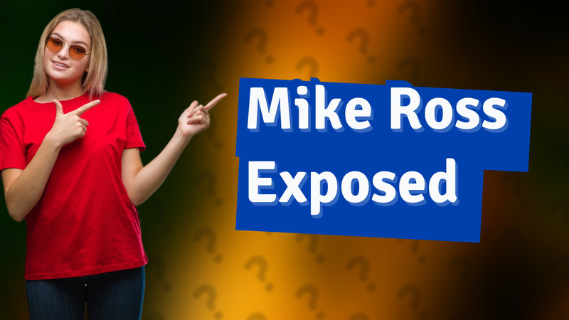 Mike Ross Exposed