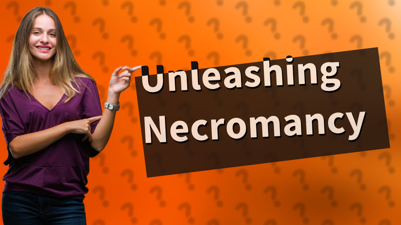Unleashing Necromancy