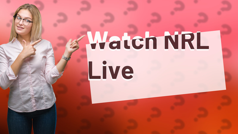 Watch NRL Live