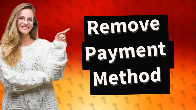 Remove Payment Method