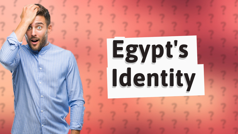 Egypt's Identity
