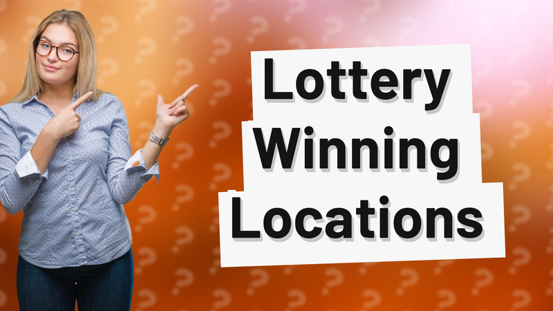 Lottery Winning Locations