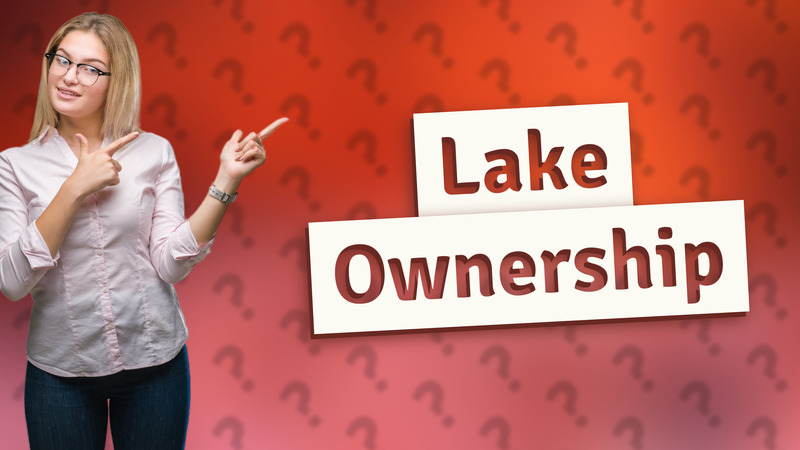 Lake Ownership