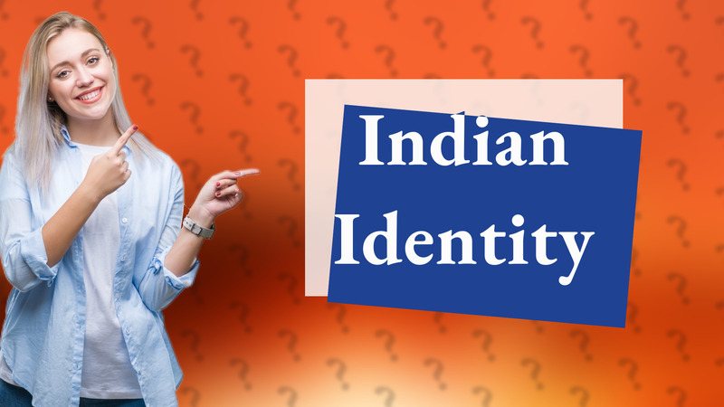 Indian Identity
