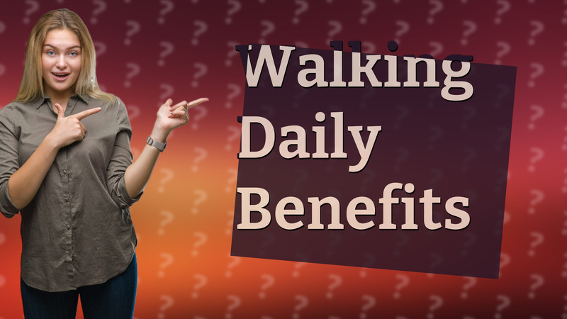 Walking Daily Benefits