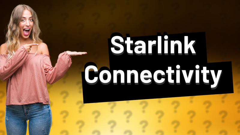 Starlink Connectivity