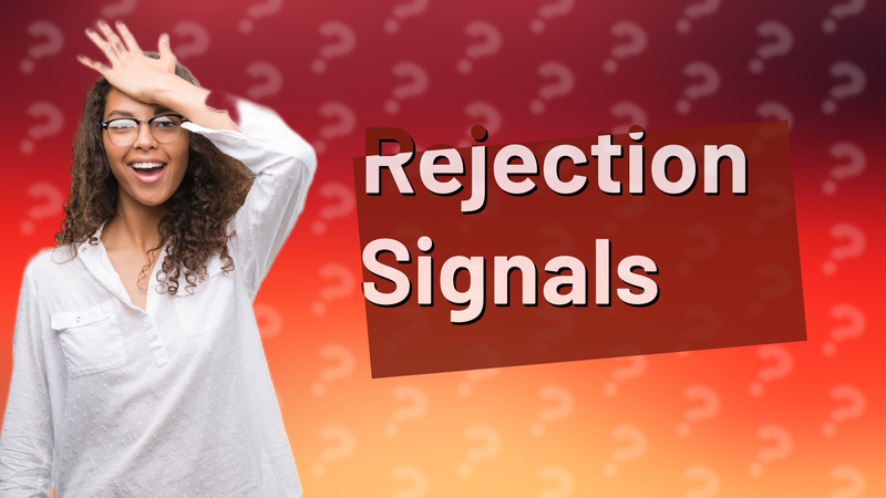 Rejection Signals