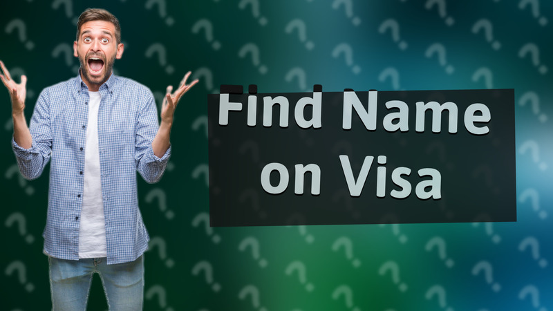Find Name on Visa