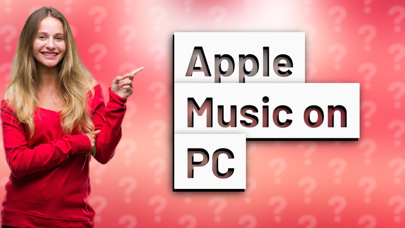 Apple Music on PC