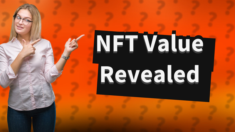NFT Value Revealed