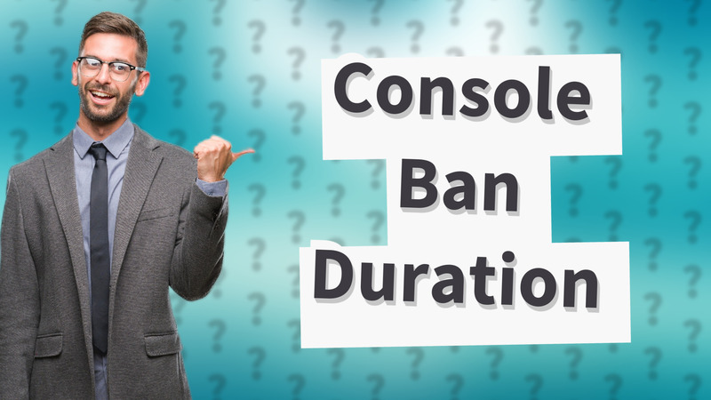 Console Ban Duration