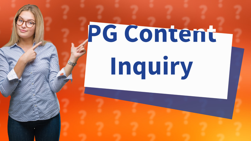 PG Content Inquiry