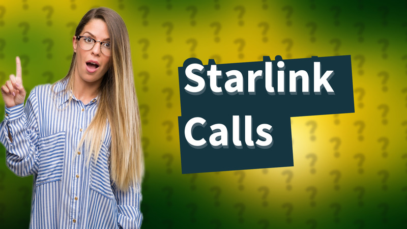 Starlink Calls