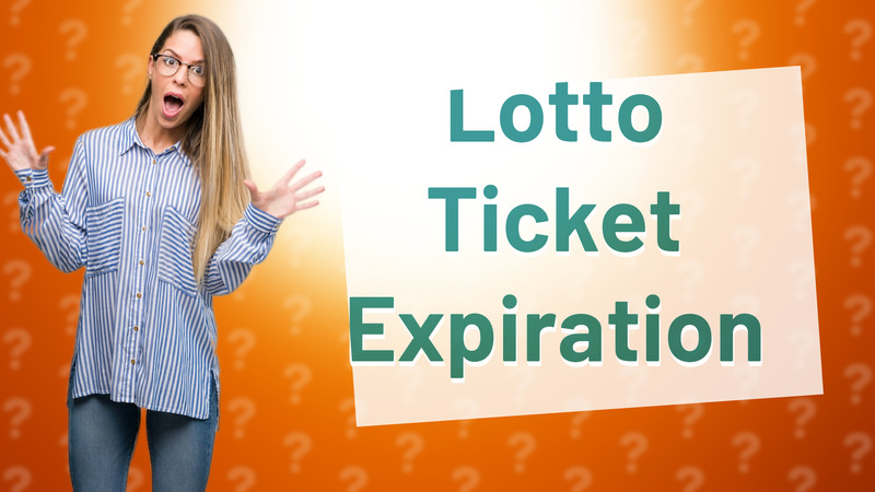 Lotto Ticket Expiration