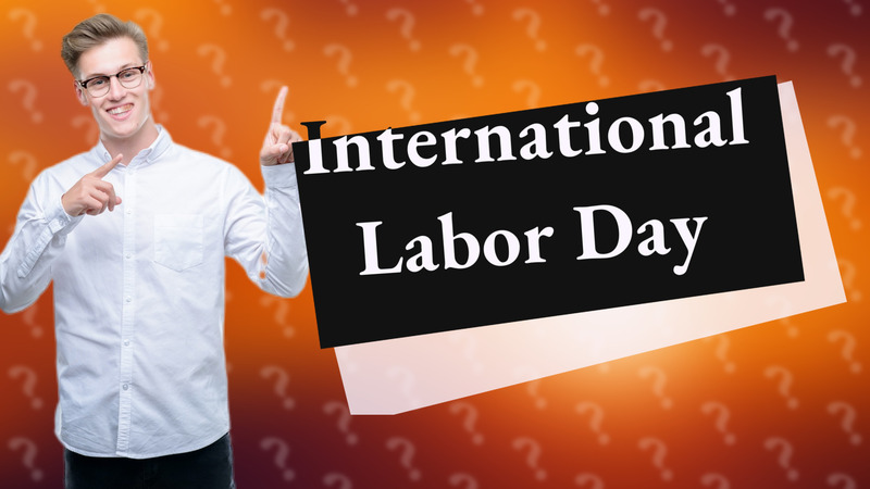 International Labor Day