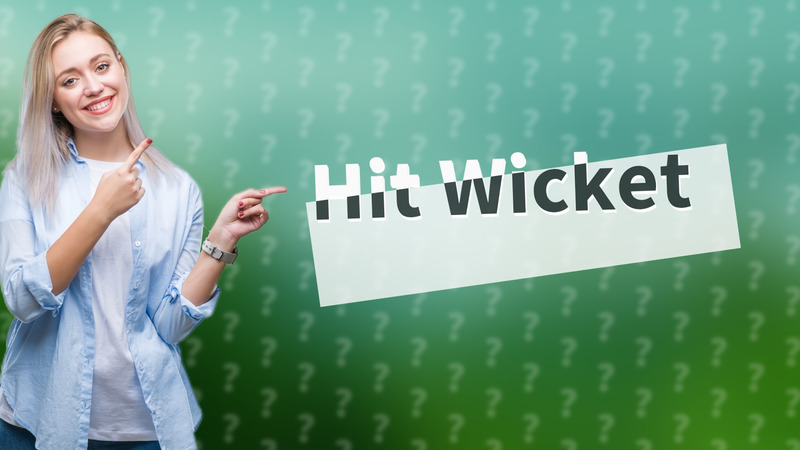 Hit Wicket