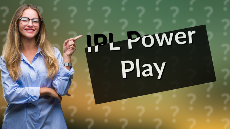IPL Power Play