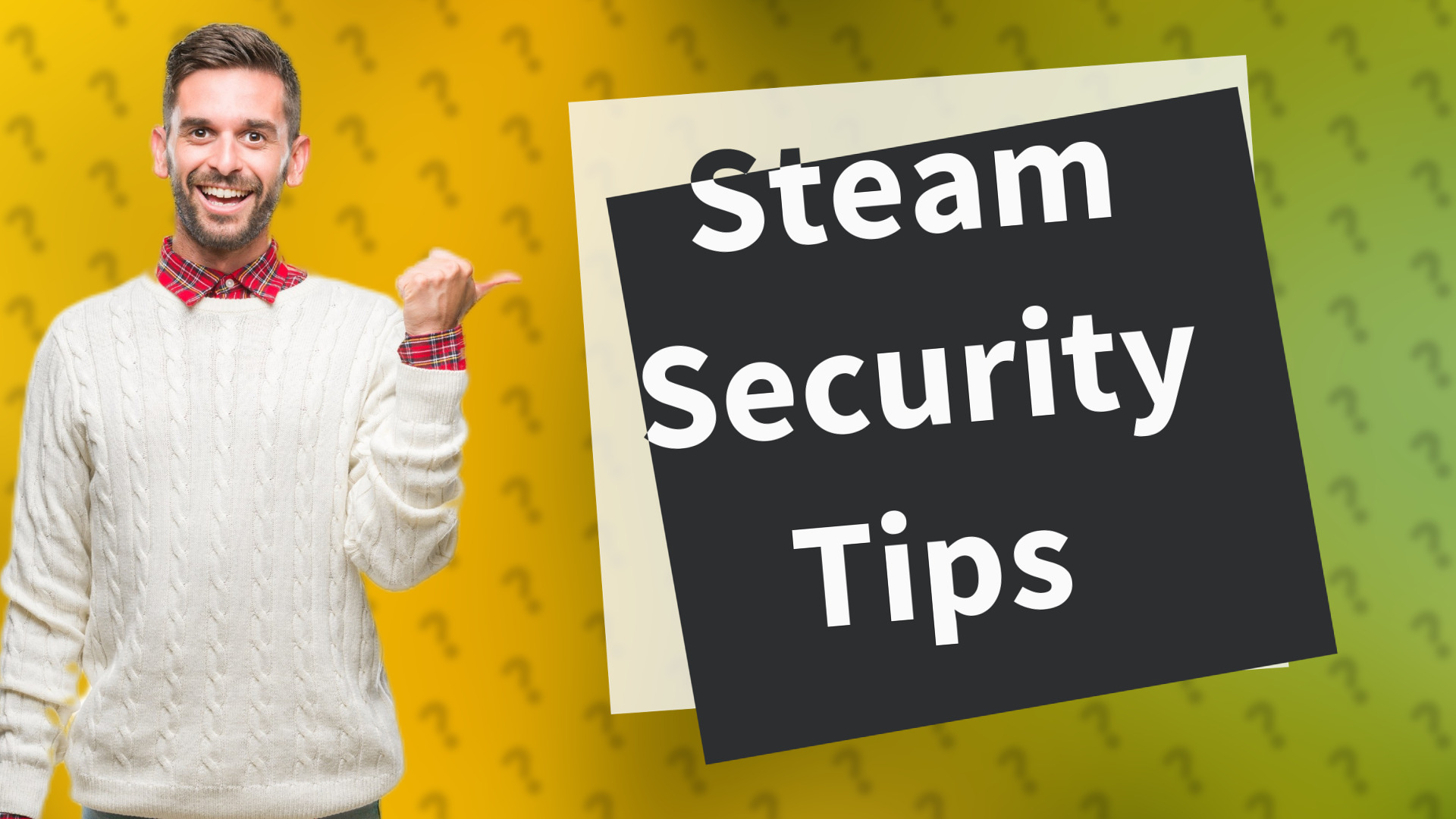 Steam Security Tips