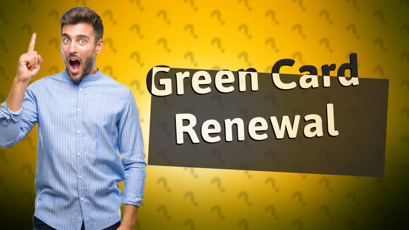 Green Card Renewal