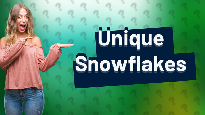Unique Snowflakes