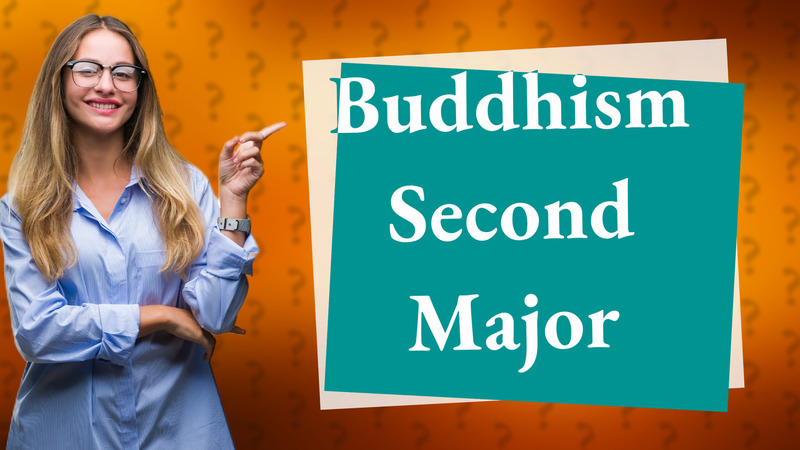 Buddhism Second Major