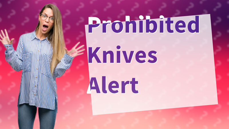 Prohibited Knives Alert