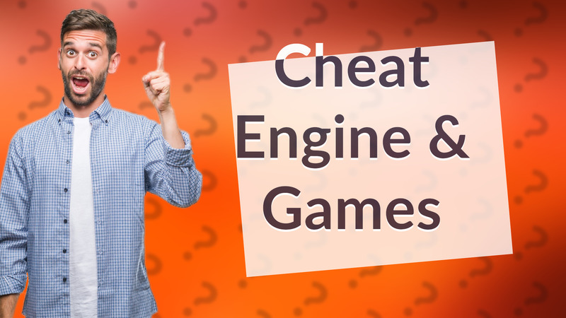 Cheat Engine & Games